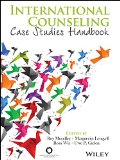 International Counseling Case Studies Handbook   2015 9781556203350 Front Cover