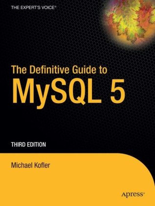 Definitive Guide to MySQL 5  3rd 2005 9781590595350 Front Cover