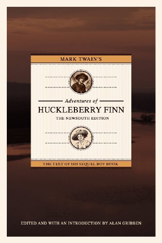 Mark Twain's Adventures of Huckleberry Finn: the NewSouth Edition   2012 9781603062350 Front Cover