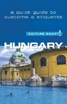 Hungary A Quick Guide to Customs and Etiquette  2006 9781857333350 Front Cover