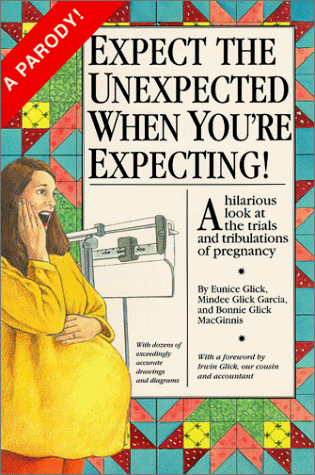 Expect the Unexpected When You're Expecting!  N/A 9780060951351 Front Cover