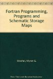 FORTRAN Programming, Programs and Schematic Storage Maps  1971 9780070426351 Front Cover
