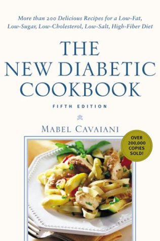 New Diabetic Cookbook, Fifth Edition More Than 200 Delicious Recipes for a Low-Fat, Low-Sugar, Low-Cholesterol, Low-Salt, High-Fiber Diet 5th 2002 (Revised) 9780071391351 Front Cover