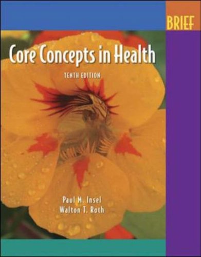 Core Concepts in Health  10th 2006 (Brief Edition) 9780072972351 Front Cover