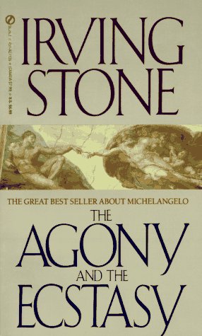 Agony and the Ecstasy A Biographical Novel of Michelangelo  1961 9780451171351 Front Cover