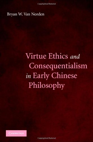 Virtue Ethics and Consequentialism in Early Chinese Philosophy   2007 9780521867351 Front Cover