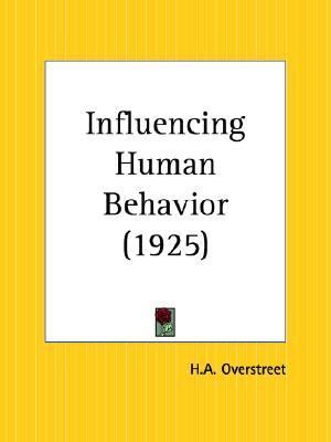 Influencing Human Behavior Reprint  9780766161351 Front Cover