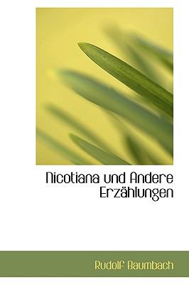 Nicotiana Und Andere Erzahlungen:   2009 9781103833351 Front Cover