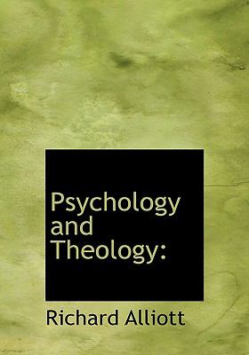 Psychology and Theology  N/A 9781115375351 Front Cover
