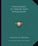 Psychology in Theory and Application  N/A 9781162780351 Front Cover