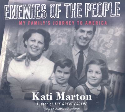 Enemies of the People: A Family Journey to America, Library Edition  2009 9781400143351 Front Cover