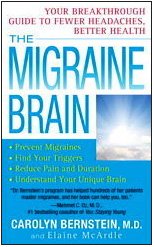 Migraine Brain Your Breakthrough Guide to Fewer Headaches, Better Health N/A 9781439150351 Front Cover