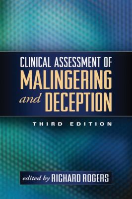 Clinical Assessment of Malingering and Deception, Third Edition  3rd 2008 (Revised) 9781462507351 Front Cover