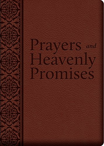 Prayers and Heavenly Promises Compiled from Approved Sources  2016 9781618902351 Front Cover