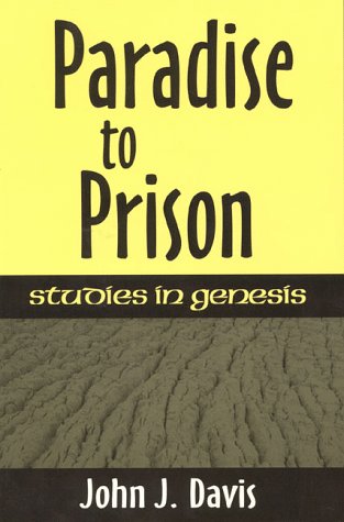 Paradise to Prison Studies in Genesis Reprint  9781879215351 Front Cover