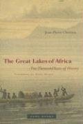 Great Lakes of Africa Two Thousand Years of History  2003 9781890951351 Front Cover
