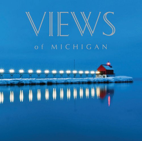 Views of Michigan:   2013 9781933272351 Front Cover