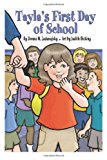 Tayla's First Day of School  N/A 9781938037351 Front Cover