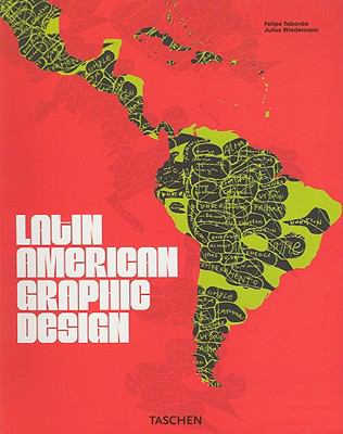 Latin American Graphics Communicacion Visual - The Best Latin Designers from Yesterday and Today N/A 9783822840351 Front Cover