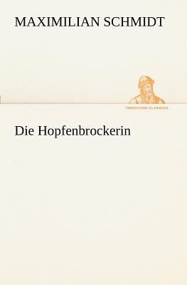 Die Hopfenbrockerin  N/A 9783847236351 Front Cover