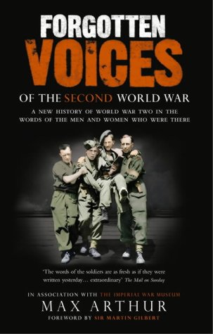 Forgotten Voices of the Second World War (Forgotten Voices World War 2) N/A 9780091897352 Front Cover