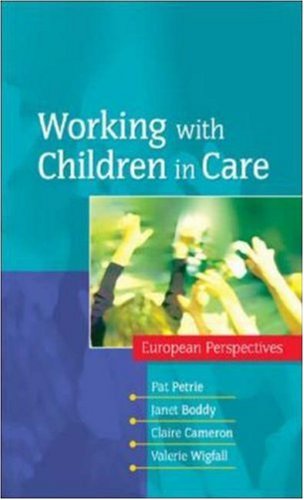Working with Children in Care European Perspectives  2006 9780335216352 Front Cover