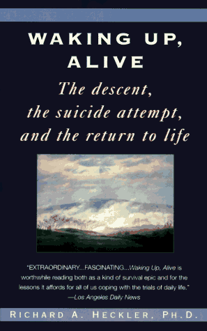 Waking up, Alive The Descent, the Suicide Attempt and the Return to Life N/A 9780345400352 Front Cover