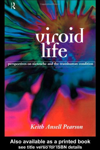 Viroid Life Perspectives on Nietzsche and the Transhuman Condition  1997 9780415154352 Front Cover