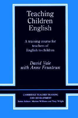 Teaching Children English An Activity Based Training Course  1995 9780521422352 Front Cover
