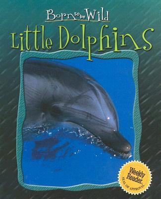 Little Dolphins   2006 9780836847352 Front Cover
