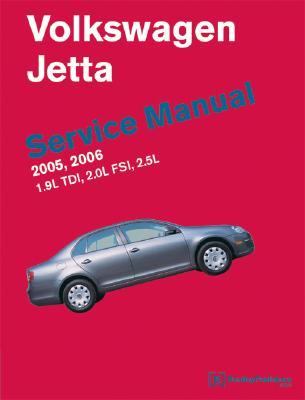 Volkswagen Jetta Service Manual 2005-2006: 1.9l Tdi Pumpe Duse, 2.0l Fsi Turbo, 2.5l Gasoline  2006 9780837613352 Front Cover