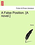 False Position [A Novel ] N/A 9781240894352 Front Cover