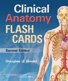 Moore's Clinical Anatomy Flash Cards  2nd 2014 (Revised) 9781451173352 Front Cover