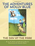 Adventures of Molly Blue The Day at the Park N/A 9781475173352 Front Cover