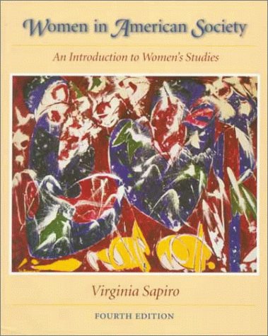 Women in American Society An Introduction to Women's Studies 4th 1998 9781559349352 Front Cover