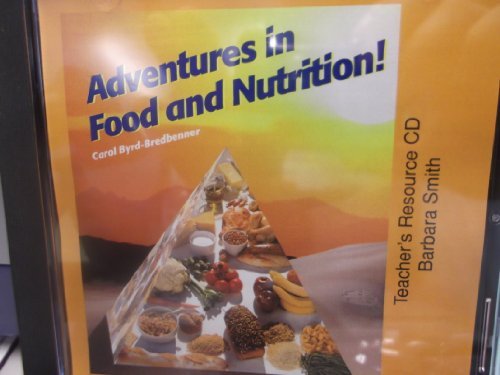 Adventures in Food and Nutrition! : Teacher's Annotated Edition N/A 9781566378352 Front Cover