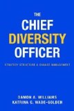 Chief Diversity Officer Strategy, Structure, and Change Management  2013 9781579222352 Front Cover