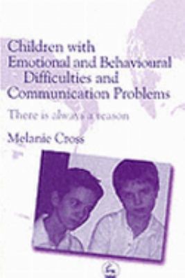 Children with Emotional and Behavioural Difficulties and Communication Problems   2004 9781843101352 Front Cover