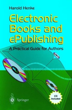 Electronic Books and Epublishing A Practical Guide for Authors  2001 9781852334352 Front Cover