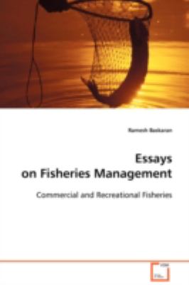 Essays on Fisheries Management:   2008 9783639087352 Front Cover