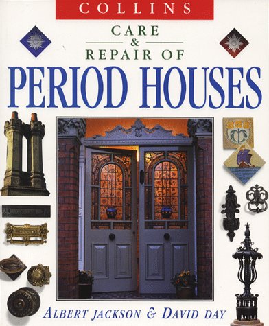 Collins Care and Repair of Period Houses   1998 (Revised) 9780004140353 Front Cover