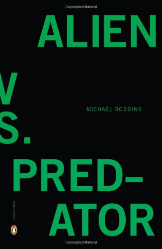 Alien vs. Predator   2012 9780143120353 Front Cover