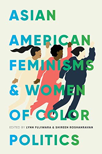 Asian American Feminisms and Women of Color Politics   2019 9780295744353 Front Cover