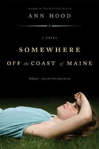 Somewhere off the Coast of Maine A Novel N/A 9780393332353 Front Cover