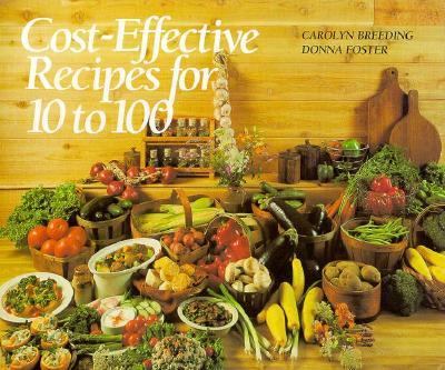 Cost-Effective Recipes for 10 to 100   1997 9780471290353 Front Cover