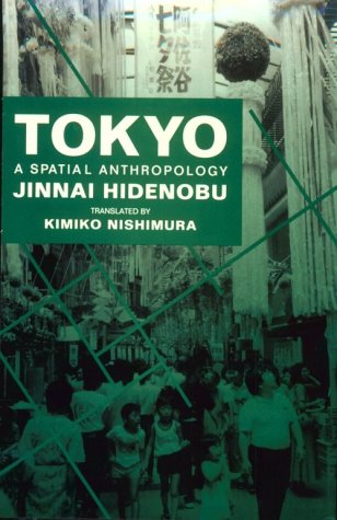 Tokyo A Spatial Anthropology  1995 9780520071353 Front Cover
