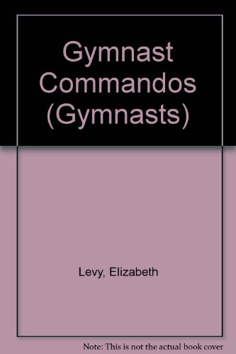 Gymnast Commandos   1991 9780590438353 Front Cover