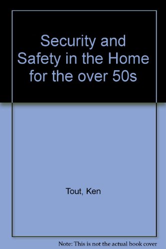 Security and Safety in the Home for the Over 50s   1999 9780709063353 Front Cover