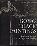Goya's Black Paintings Truth and Reason in Light and Liberty N/A 9780875351353 Front Cover
