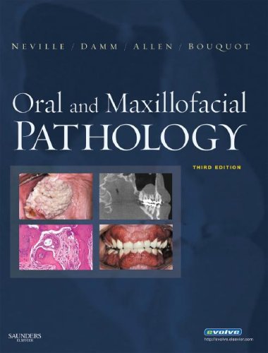 Oral and Maxillofacial Pathology  3rd 2009 9781416034353 Front Cover